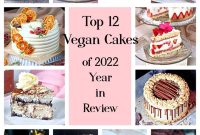 12 Popular Vegan Cake Recipes from This Year