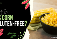 Is Corn Gluten Free? What Celiacs Need to Know
