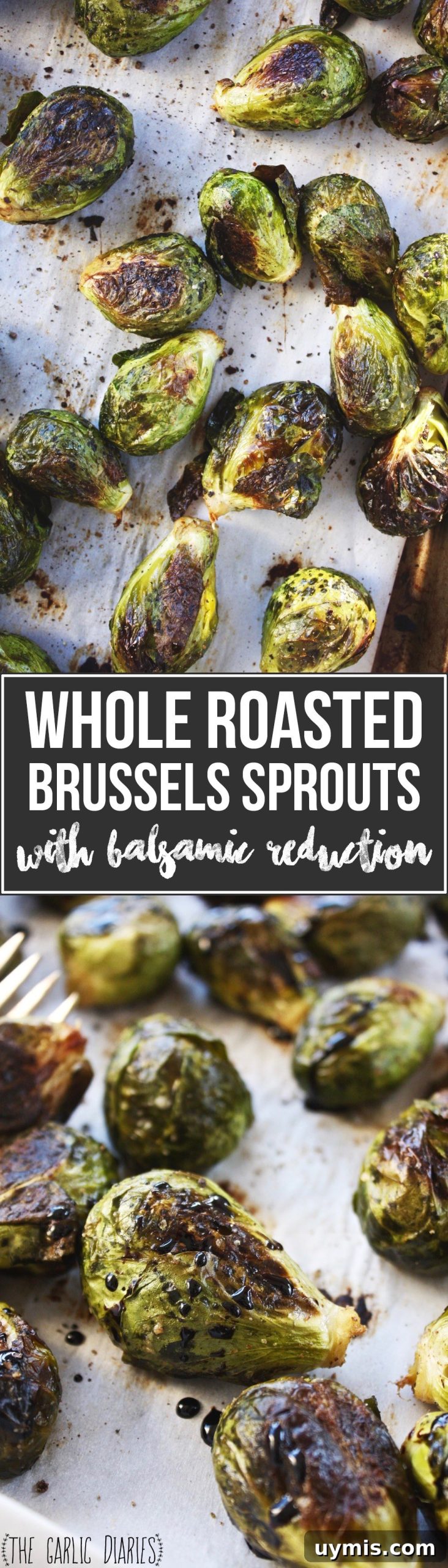 Whole Roasted Brussels Sprouts with Balsamic Glaze 7 Pinterest image for whole roasted Brussels sprouts with balsamic reduction